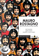 Mauro Rostagno. Prove tecniche per un mondo migliore by Giuseppe Lo Bocchiaro, Marco Rizzo, Nicolò Blunda