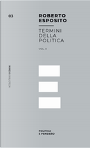 Termini della politica. Vol. 2: Politica e pensiero by Roberto Esposito