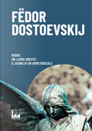 Bobok-Il ladro onesto-Il sogno di un uomo ridicolo by Fëdor Dostoevskij