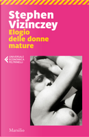Elogio delle donne mature by Stephen Vizinczey