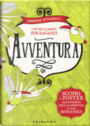 Avventura. I più bei classici per ragazzi: Le avventure di Tom Sawyer-Il giro del mondo in 80 giorni-L'isola del tesoro-Il libro della giungla by Jules Verne, Mark Twain, Robert Louis Stevenson, Rudyard Kipling