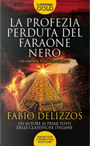 La profezia perduta del faraone nero by Fabio Delizzos