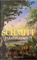 Paradisi perduti. La traversata dei tempi. Vol. 1 by Eric-Emmanuel Schmitt