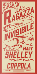 La ragazza invisibile by Mary Shelley