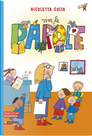 Viva le parole. Prime letture by Nicoletta Costa