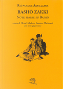 Bashö zakki. Note sparse su Bashö. Testo giapponese a fronte by Ryunosuke Akutagawa
