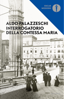 Interrogatorio della Contessa Maria by Aldo Palazzeschi