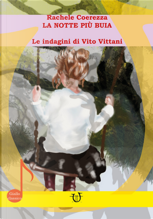 La notte più buia. Le indagini di Vito Vittani by Rachele Coerezza