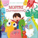 Mostri dappertutto by Anna Lavatelli