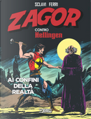 Zagor contro Hellingen. Vol. 4: Ai confini della realtà by Tiziano Sclavi