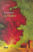 La fitalora by Toti Bellone