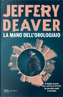 La mano dell'Orologiaio by Jeffery Deaver