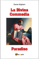 La Divina Commedia. Paradiso by Dante Alighieri