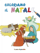 Coloriamo il Natale. Coloriamo by Francesca Fabris, Giulia Pianigiani