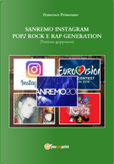 Sanremo, pop, Instagram e rock e rap generation. Ediz. giapponese by Francesco Primerano