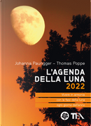 L'agenda della luna 2022 by Johanna Paungger, Thomas Poppe