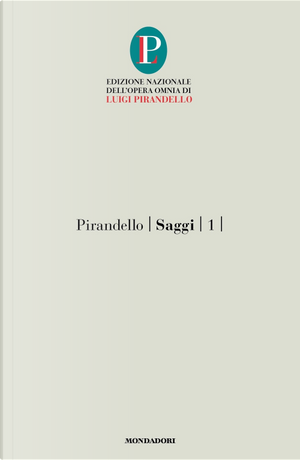 Saggi. Vol. 1 by Luigi Pirandello