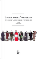 Storie dalla Valnerina. Donne e uomini del Novecento