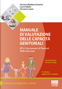 Manuale di valutazione delle capacità genitoriali by Giovanni Battista Camerini, Giovanni Lopez, Laura Volpini