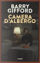Camera d'albergo by Barry Gifford