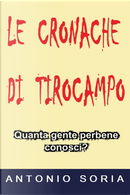 Le cronache di Tirocampo by Antonio Soria