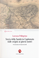 Storia della sanità in Capitanata dalle origini ai giorni nostri by Lorenzo Pellegrino
