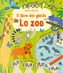 Lo zoo. Il libro dei giochi by Rebecca Gilpin
