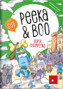Peeka & Boo super champions