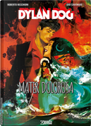 Dylan Dog. Mater dolorosa by Roberto Recchioni