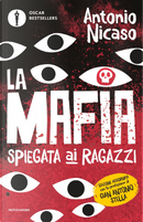 La mafia spiegata ai ragazzi by Antonio Nicaso