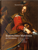 Bartolomeo Mendozzi da Leonessa. Un maestro del Seicento tra l’Incredulità, il caso Ducamps e i nuovi documenti by Alberto Marchesin