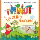 Il topolino prigioniero. I Ninut by Maria Loretta Giraldo