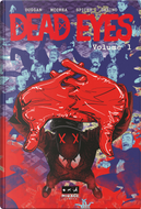 Dead Eyes. Ediz. variant. Vol. 1 by Gerry Duggan