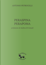 Peraspina Perapoma by Antonio Petrocelli