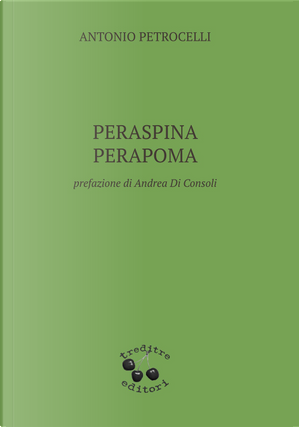 Peraspina Perapoma by Antonio Petrocelli