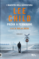 Prova a fermarmi by Lee Child