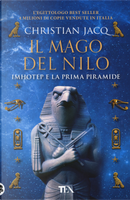 Il mago del Nilo. Imhotep e la prima piramide by Christian Jacq