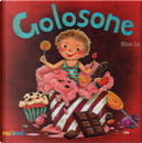 Golosone. Ediz Italiana E Inglese by Le Khoa