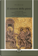 Il mistero della pietà. Lettura spirituale della Prima lettera a Timoteo, della Lettera a Tito e della Seconda lettera a Timoteo by Pino Stancari