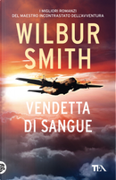 Vendetta di sangue by Wilbur Smith