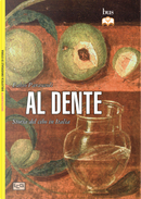 Al dente. Storia del cibo in Italia by Fabio Parasecoli