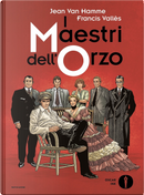 I maestri dell'orzo by Francis Vallès, Jean Van Hamme