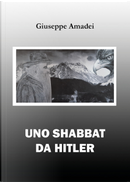Uno Shabbat da Hitler by Giuseppe Amadei