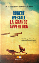 La grande avventura by Robert Westall