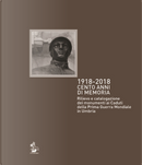 1918-2018. Cento anni di memoria. Rilievo e catalogazione dei monumenti ai caduti della prima guerra mondiale in Umbria