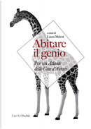 Abitare il genio. Per un atlante delle case d'autore