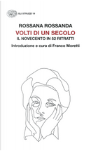 Volti di un secolo. Il Novecento in 52 ritratti by Rossana Rossanda