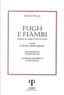Fugh e fiàmbi. (Magàra la còulpa l’è ênca la nòstra). Poesie in dialetto santarcangiolese by Gianni Fucci