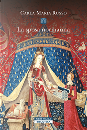 La sposa normanna by Carla Maria Russo