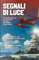 Segnali di luce by Daniela Piegai, Vanessa West